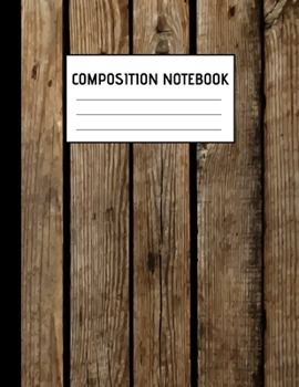 Paperback Composition Notebook: Wood Look College Ruled Blank Lined Notebooks for Teens Kids Students Worker - School Writing Notes Journal - 120 line Book