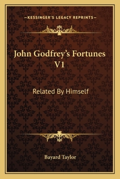 John Godfrey's Fortunes V1: Related By Himself