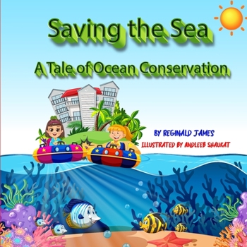 Paperback Saving The Sea: A Tale Of Ocean Conservation Book