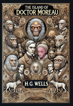 Hardcover The Island of Doctor Moreau (Collector's Edition) (Laminated Hardback with Jacket) Book