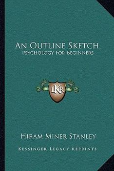 Paperback An Outline Sketch: Psychology For Beginners Book