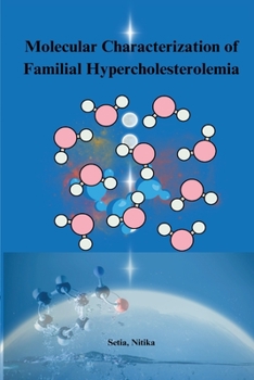 Paperback Molecular characterization of familial hypercholesterolemia Book