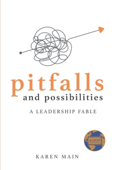 Paperback Pitfalls and Possibilities: A Leadership Fable Book