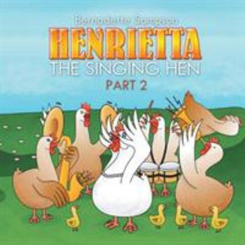 Paperback Henrietta the Singing Hen: Part 2 Book