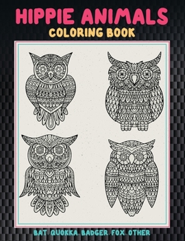 Paperback Hippie Animals - Coloring Book - Bat, Quokka, Badger, Fox, other Book