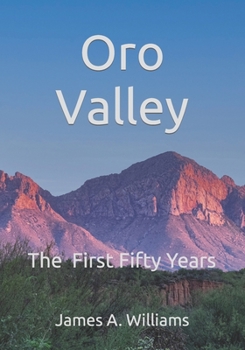 Paperback Oro Valley: The First Fifty Years Book