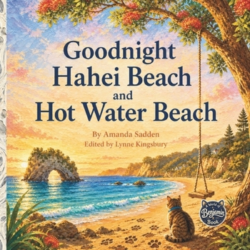 Goodnight Hahei Beach and Hot Water Beach