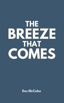 Paperback The Breeze That Comes Book