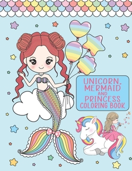 Paperback Unicorn, Mermaid and Princess Coloring Book: For Girls Ages 4-8 Book