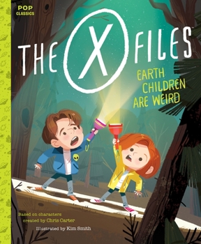 Hardcover The X-Files: Earth Children Are Weird: A Picture Book