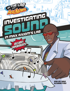 Hardcover Investigating Sound in Max Axiom's Lab Book