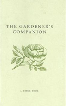 Hardcover The Gardener's Companion Book