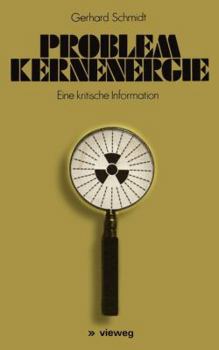 Paperback Problem Kernenergie: Eine Kritische Information [German] Book