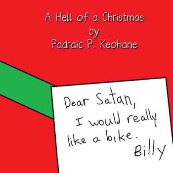 Paperback A Hell of a Christmas: Dear Satan Book