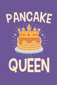 Paperback Pancake Queen: Pancake Journal, Blank Paperback Notebook for Pancakes Lovers, 150 pages, college ruled Book