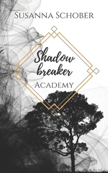 Paperback Shadowbreaker: Academy [German] Book