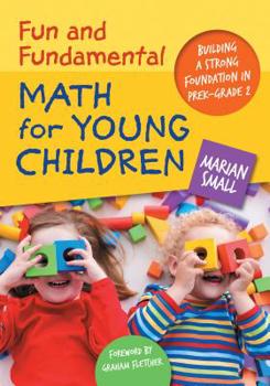 Paperback Fun and Fundamental Math for Young Children: Building a Strong Foundation in Prek-Grade 2 Book