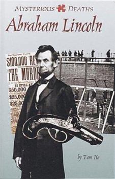 Abraham Lincoln (Mysterious Deaths) - Book  of the Mysterious Deaths