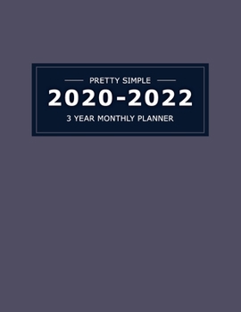 Paperback 2020 2022 3 Year Monthly Planner: 36 Months Yearly Planner & Monthly Calendar View -Very Simple Design Planner Schedule - Organizer - Great Useful Jou Book