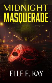 Midnight Masquerade (Toxic Truths)