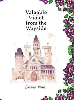 Hardcover Valuable Violet from the Wayside Book
