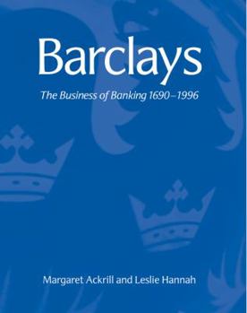 Hardcover Barclays: The Business of Banking, 1690-1996 Book