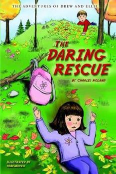 Paperback The Adventures of Drew and Ellie: The Daring Rescue Book