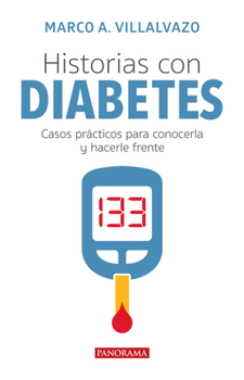 Paperback Historias Con Diabetes: Casos Prácticos Para Conocerla Y Hacerle Frente [Spanish] Book