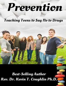 Paperback Prevention: Teaching Teens to Say No to Drugs Book