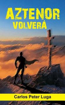 Paperback Aztenor Volverà [Spanish] Book