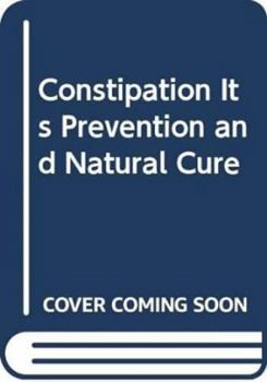 Paperback Constipation Its Prevention and Natural Cure Book
