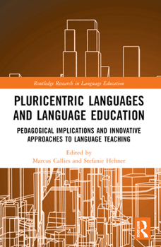 Paperback Pluricentric Languages and Language Education: Pedagogical Implications and Innovative Approaches to Language Teaching Book