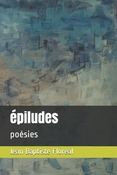 Paperback épiludes: poésies [French] Book