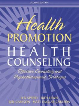 Paperback Health Promotion and Health Counseling: Effective Counseling and Psychotherapeutic Strategies Book