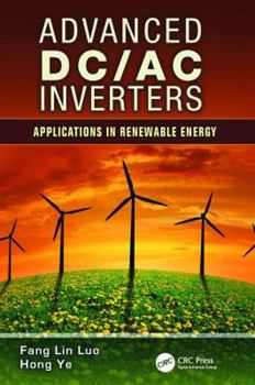 Paperback Advanced DC/AC Inverters: Applications in Renewable Energy Book