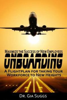 Paperback Onboarding: A Flightplan for Taking Your Workforce to New Heights Book