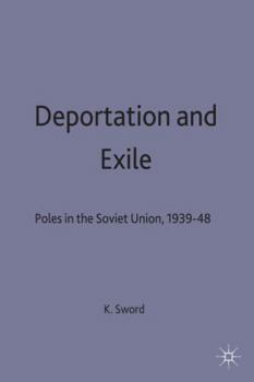 Paperback Deportation and Exile: Poles in the Soviet Union, 1939-48 Book