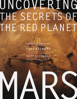 Hardcover Mars: Uncovering the Secrets of the Red Planet Book