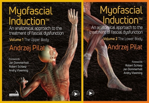 Misc. Myofascial Induction(tm) 2-Volume Set: An Anatomical Approach to Fascial Dysfunction Book