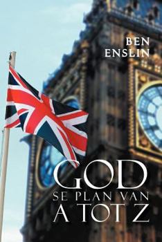 Paperback God Se Plan Van A Tot Z. [Afrikaans] Book