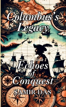 Paperback Columbus's Legacy- Echoes Of Conquest Book