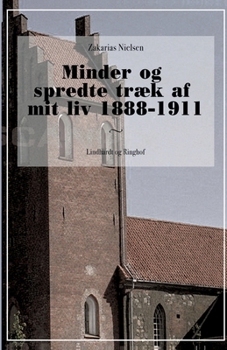 Paperback Minder og spredte tr?k af mit liv 1888-1911 [Danish] Book