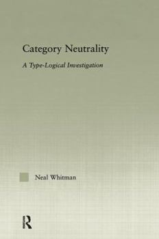 Paperback Category Neutrality: A Type-Logical Investigation Book