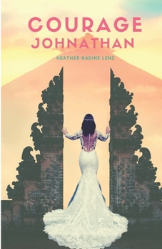 Paperback Courage Johnathan: An uplifting read set in Bali Book