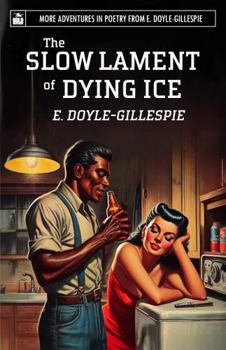 Paperback The Slow Lament of Dying Ice Book