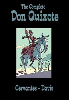 The Complete Don Quixote - Book  of the Don Quixote Adaptation by Rob Davis