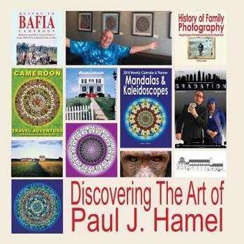 Paperback Discovering the Art of Paul J. Hamel Book