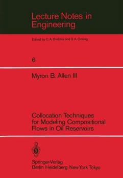 Paperback Collocation Techniques for Modeling Compositional Flows in Oil Reservoirs Book