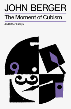 Moment of Cubism and Other Essays
