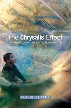 Paperback Chrysalis Effect: The Metamorphosis of Global Culture Book
